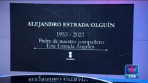 Descanse en paz Alejandro Estrada Olguín