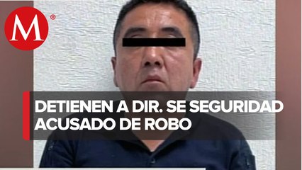 Detienen a director de Seguridad Pública por robo a tienda en Edomex