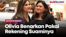 Putri Nia Daniaty, Olivia Nathania Benarkan Pakai Rekening Suaminya