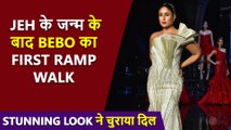 Kareena Kapoor's Hottest Ramp Walk After Jeh Ali Khan's Birth | Lakme Fashion Week 2021