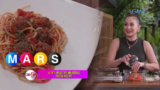 Mars Pa More: Max Eigenmann shares her healthy meatball pasta recipe | Mars Masarap