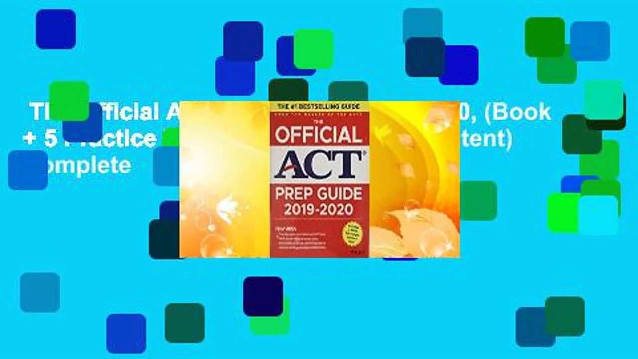 The Official ACT Prep Guide 2019-2020, (Book + 5 Practice Tests + Bonus Online Content) Complete