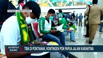 Tiba di Pontianak, Kontingen PON XX Papua Jalani Karantina