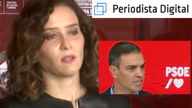 Zasca en toda la boca de Ayuso (PP) a Sánchez (PSOE): “busca que otros españoles odien a Madrid”
