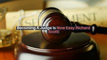 Richard Scotti - How long does becoming a judge take?
