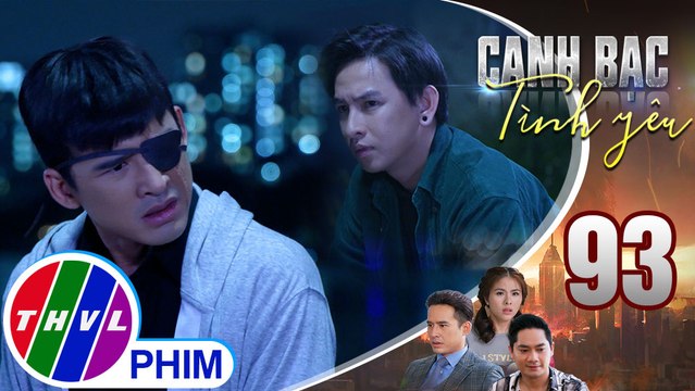 Canh bạc tình yêu - Tập 93[1]: Duy nhờ Khởi tìm bằng chứng xác định Khiêm và Kiệt cấu kết với nhau