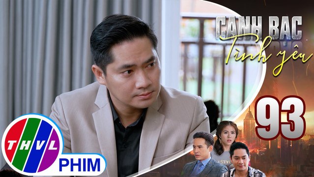 Canh bạc tình yêu - Tập 93[5]: Khiêm tức giận khi Thanh Vân có ý muốn đuổi mình ra khỏi nhà