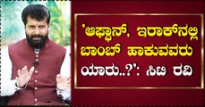 ಅಲ್ಲಾನನ್ನು ಒಪ್ಪುವ ಜನರೇ ಬಾಂಬ್‌ ಹಾಕ್ತಾರೆ- ಸಿಟಿ ರವಿ