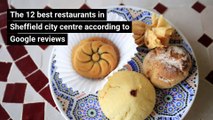 The 12 best restaurants in Sheffield city centre according to Google reviews