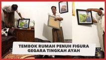 Viral Tembok Rumah Penuh Figura Gegara Tingkah Ayah, Foto yang Dipajang Bikin Tersenyum
