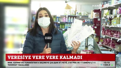 Veresiye vere vere kalmadı
