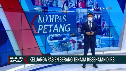 Télécharger la video: Heboh! Keluarga Pasien Serang Nakes dan Dokter Sampai Rusak Fasilitas RS