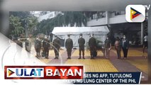 Walong military nurses ng AFP, tutulong sa health workers ng Lung Center of the Phl