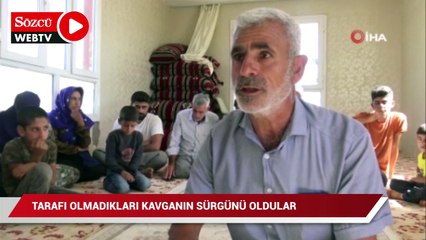 Tarafı olmadıkları kavganın sürgünü oldular