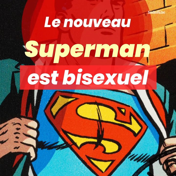 Le nouveau Superman est bisexuel : "Un nouveau symbole"