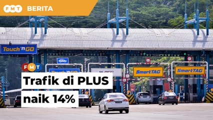 Trafik di PLUS naik 14% sejak rentas negeri dibenarkan