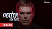 Dexter : New Blood - Teaser