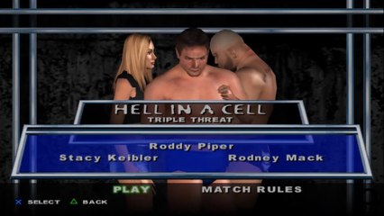 Here Comes the Pain Stacy Keibler(ovr 100) vs Roddy Piper vs Rodney Mack