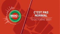 C'est pas Normal du 12 octobre 2021 [Radio Côte d'Ivoire]