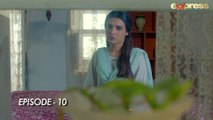 Ek Jhoota Lafz Mohabbat  - Episode 10  Amna Ilyas, Junaid Khan, Aiza Awan  Pakistani Drama