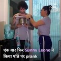 Watch: Sunny Leone Once Again Pranks Husband Daniel Weber