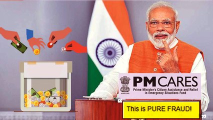 'PM-Cares, एक घोटाला' : सरकारी वेबसाइट के इस्तेमाल से एक निजी फंड ने कैसे जुटाए 32000+ करोड़ ?