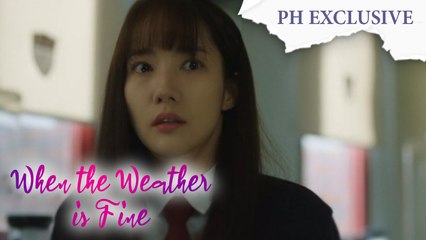 When the Weather is Fine: When your best friend is a traitor | Episode 3