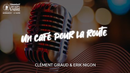 Un café pour la Route #2 | "La boucle bientôt bouclée", avec Clément Giraud et Erik Nigon