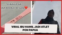 Viral Ibu Hamil Jadi Atlet PON Papua, Cabor yang Diikuti Bikin Publik Waswas