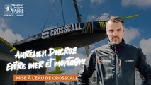 Entre mer et montagne #1 : Aurélien Ducroz vous invite à la mise à l'eau du Class 40 Crosscall