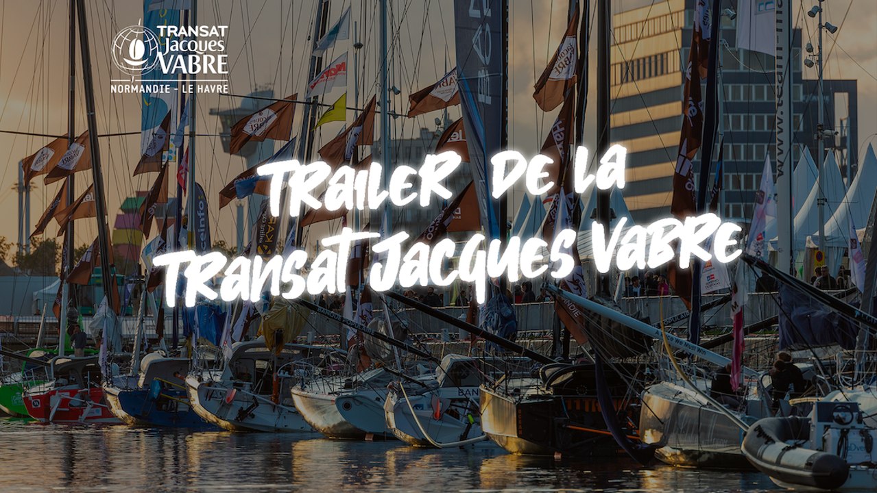 Bande annonce #TransatJacquesVabre