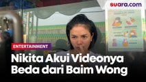 Nikita Mirzani Enggan Samakan Videonya yang Marah Disambangi Ojol dengan Kasus Baim Wong