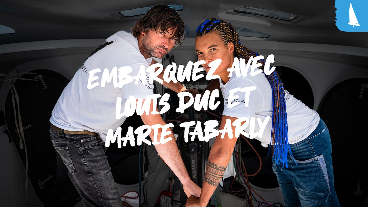 Embarquez avec Louis Duc et Marie Tabarly