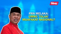 Sinar PM: PRN Melaka: UMNO 'tolak' Muafakat Nasional?