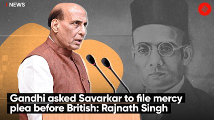 Gandhi Asked Savarkar To File Mercy Plea Before British: Rajnath Singh