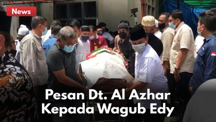PESAN TERAKHIR Dt. SERI AL AZHAR KEPADA WAKIL GUBERNUR RIAU EDY NATAR NASUTION