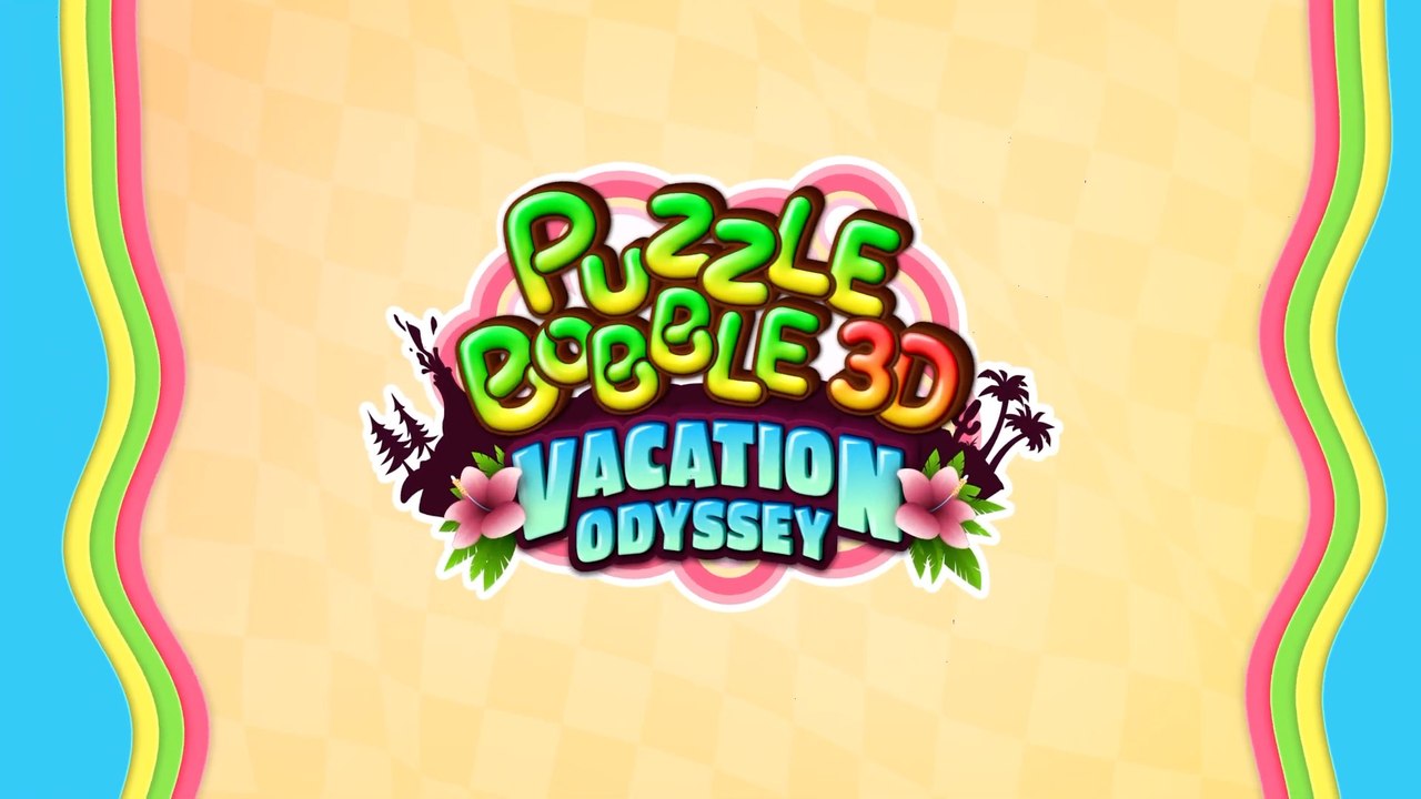 Puzzle Bobble 3D - Vacation Odyssey - Launch Trailer PS