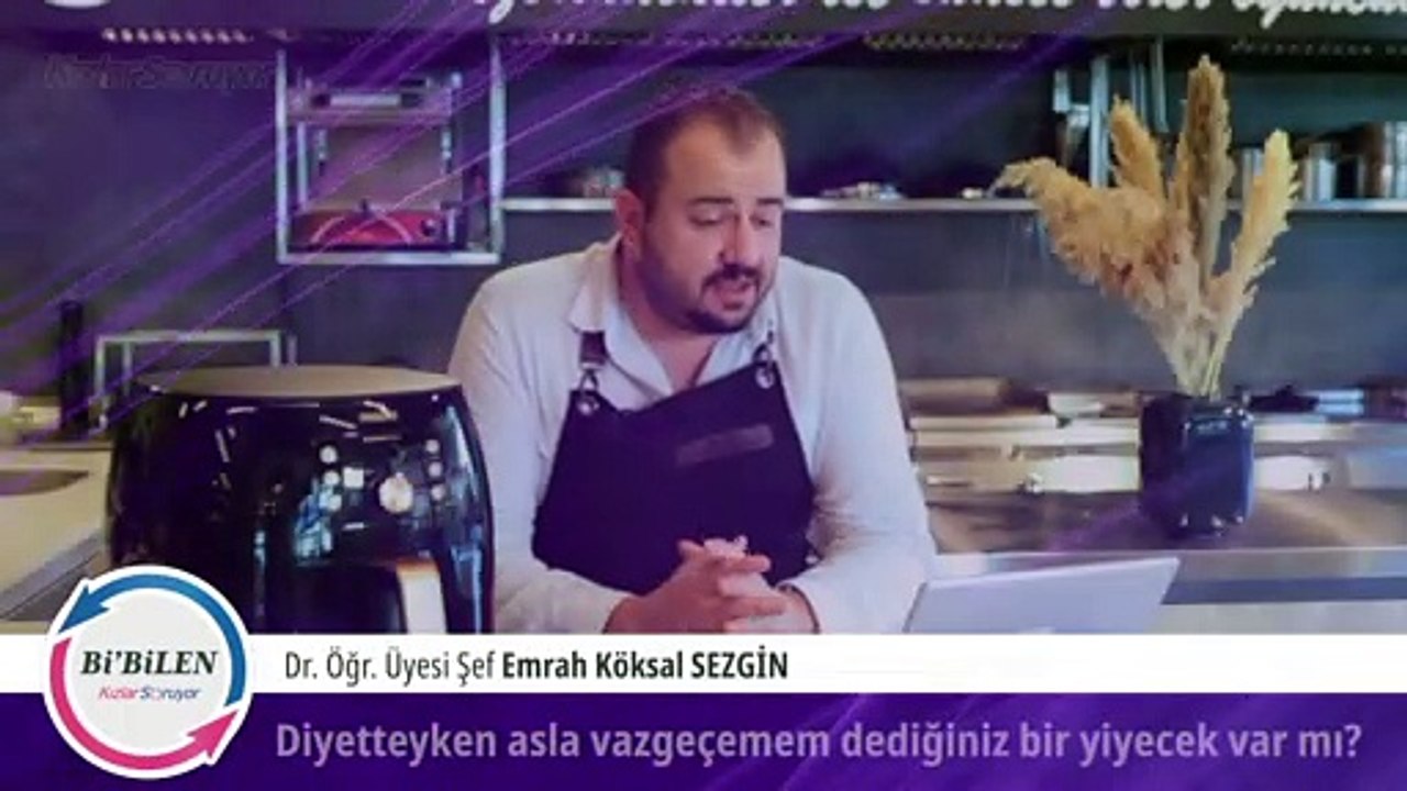 Bi’Bilen Emrah Köksal Sezgin - Videolu Görüş - Diyetteyken veya sağlıklı beslenmeye çalışıyorken asla vazgeçemem dediğiniz bir yiyecek var mı?