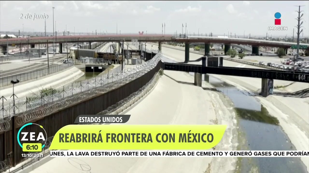 EU reabrirá las fronteras terrestres con México...