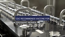 CDC Recommends Vaccine for Pregnant Women