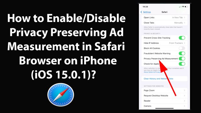 How to Enable or Disable Privacy Preserving Ad Measurement in Safari Browser on iPhone (iOS 15.0.1)?