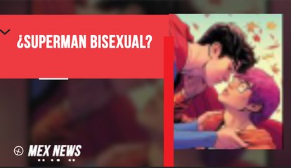 DC COMICS ANUNCIA SUPERMAN BISEXUAL