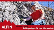 Klettersteiggehen: Tipps für Anfänger | ALPIN - Das Bergmagazin