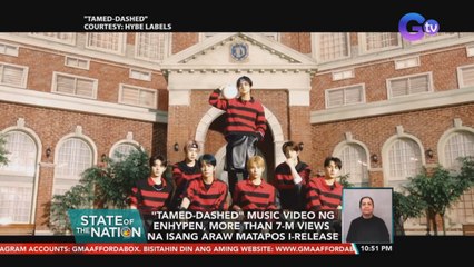 "Tamed-dashed" music video ng ENHYPEN, more than 7-M views na isang araw matapos i-release | SONA