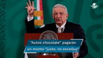 Anuncia AMLO decreto para regularizar “autos chocolate”; iniciará en frontera con EU