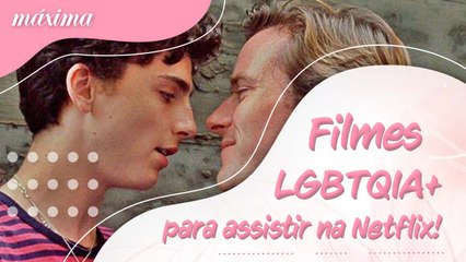 DICAS DE FILMES LGBTQIA+ PARA VOCÊ ASSISTIR NA NETFLIX