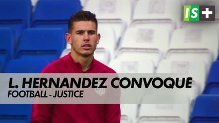 Lucas Hernandez convoqué par la justice espagnole