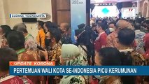 Pertemuan Wali Kota Se-Indonesia Picu Kerumunan