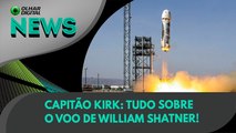 Ao Vivo | Capitão Kirk: tudo sobre o voo de William Shatner! | 13/10/2021 | #OlharDigital