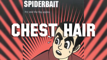 Spiderbait - Chest Hair